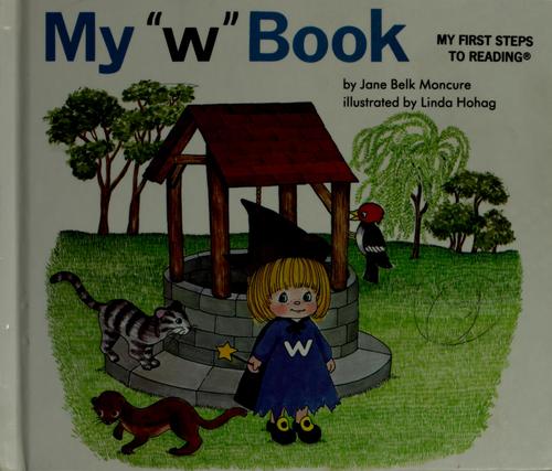 My 'W' Book (My First Steps To Reading)