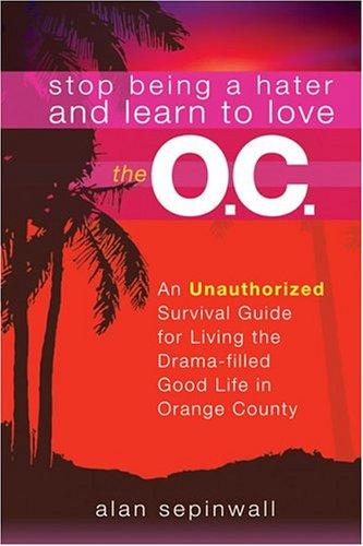Stop Being A Hater And Learn To Love The O.C.