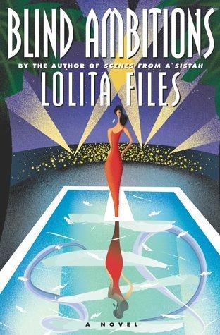 Blind Ambitions: A Novel