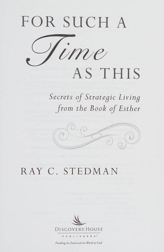 For Such A Time As This: Queen Esther's Secrets For Strategic Living