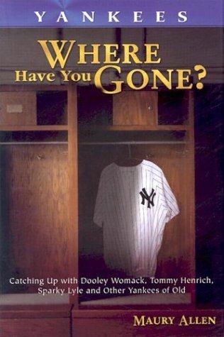 Yankees: Where Have You Gone?