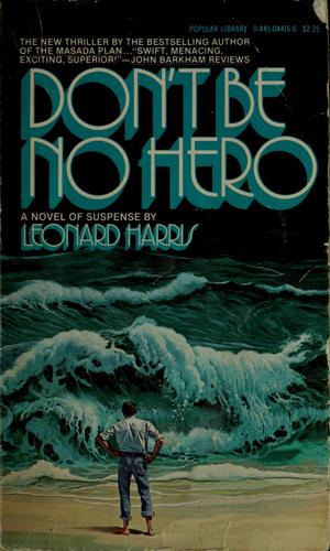 Don't Be No Hero