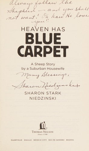 Heaven Has Blue Carpet: A Sheep Story By A Suburban Housewife