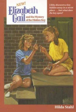 The Mystery Of The Hidden Key (Elizabeth Gail Series #20)