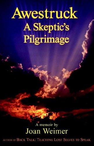 Awestruck: a skeptics pilgrimage