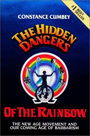 Hidden Dangers Of The Rainbow (with Autographed): the New Age movement and our coming age of barbarism