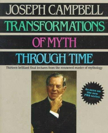 Transformations Of Myth Through Time