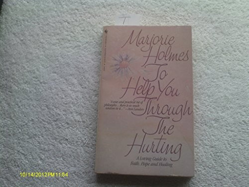 To Help You Through The Hurting