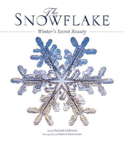 The Snowflake: Winter's Secret Beauty