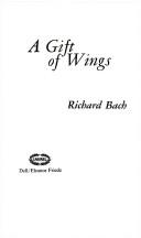 A Gift Of Wings