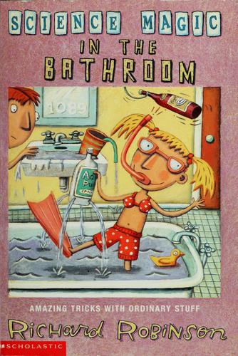 Science Magic In The Bathroom
