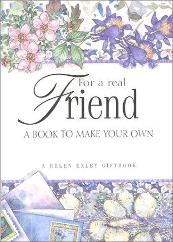 For a Real Friend: a book to make your own