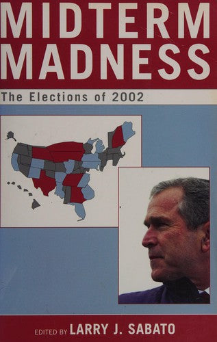Midterm Madness: the elections of 2002