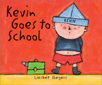 Kevin Goes To School (The On My Way Books)