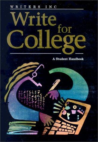 Write For College: A Students Handbook