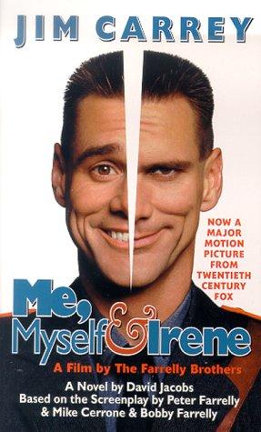Me, Myself & Irene: A Novel