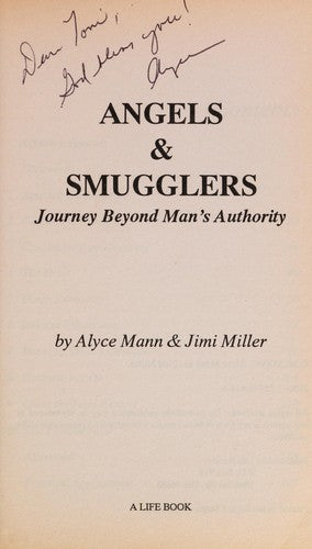 Angels & Smugglers: Journey Beyond Man's Authority: journey beyond man's authority