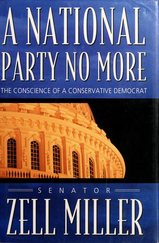 A National Party No More: The Conscience Of A Conservative Democrat