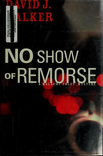 No Show of Remorse