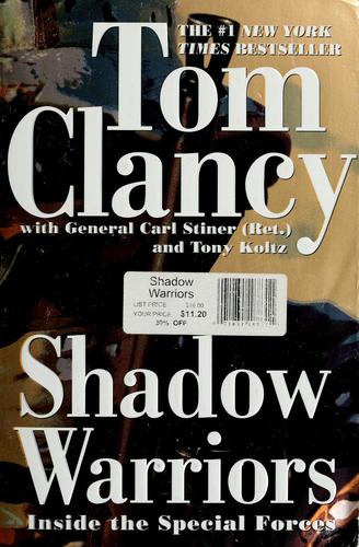 Shadow Warriors: Inside The Special Forces: Inside the Special Forces