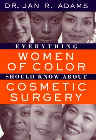 Everything Women Of Color Should Know About Cosmetic Surgery