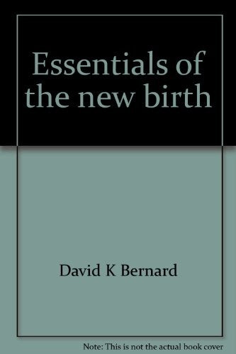 Essentials Of The New Birth