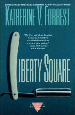 Liberty Square: A Kate Delafield Mystery (Kate Delafield)
