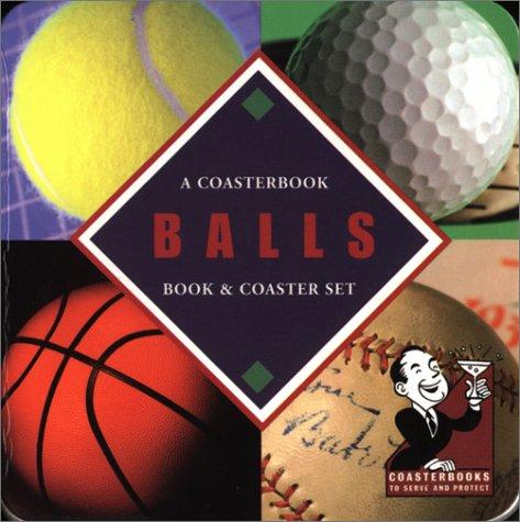 Balls: A Coasterbook