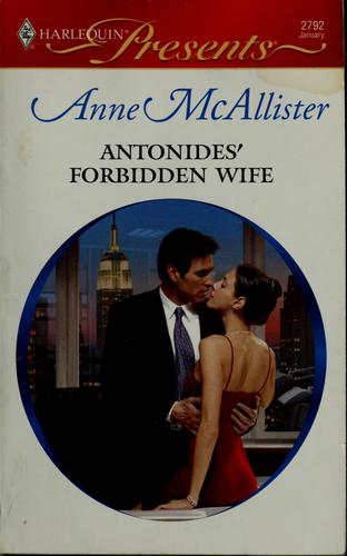 Antonides' Forbidden Wife (Harlequin Presents)