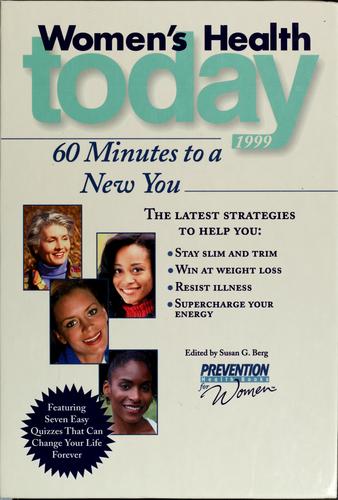 Women's Health Today 1999: 60 Minutes To A New You