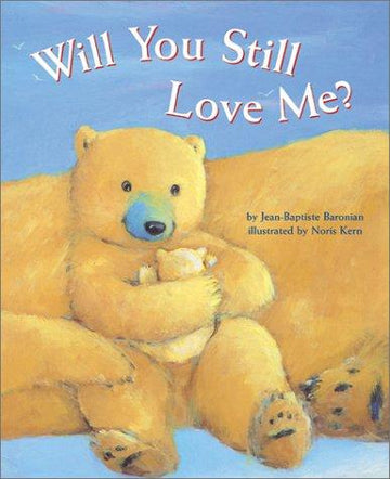 Will You Still Love Me?