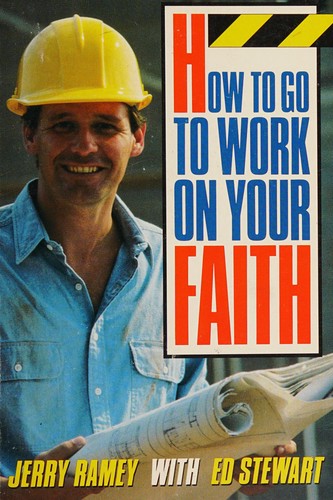 How to Go to Work on Your Faith