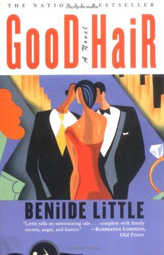 Good Hair: A Novel