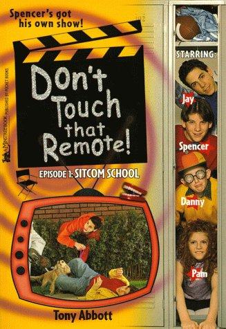 Don't Touch that Remote Episode 1: Sitcom School