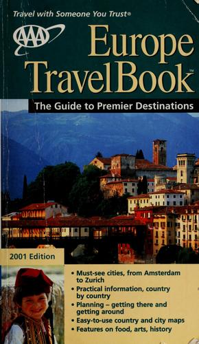 Aaa 2001 Europe Travelbook: The Guide To Premier Destinations (Aaa Europe Travelbook)