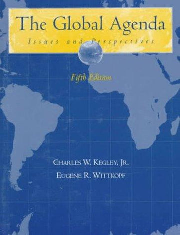 The Global Agenda: Issues And Perspectives