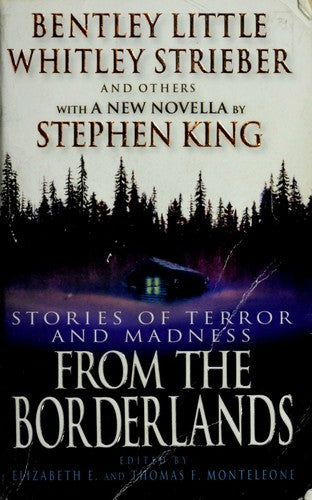 From The Borderlands: Stories Of Terror And Madness