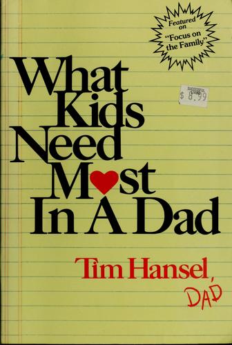 What Kids Need Most In A Dad