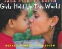 Girls Hold Up This World