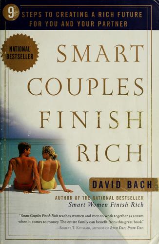 Smart Couples Finish Rich: 9 Steps To Creating A Rich Future For You And Your Partner