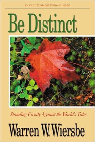 Be Distinct (Be Series): standing out as God's unique creation