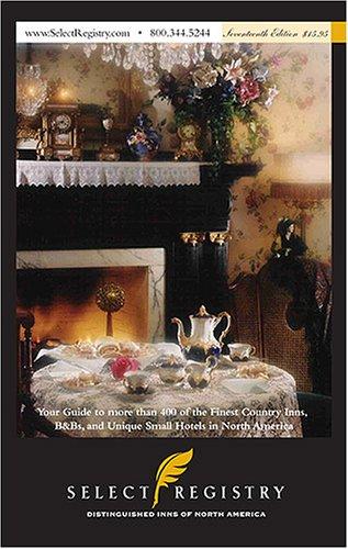 Distinguished Inns Of America, Select Registry, 17th Edition