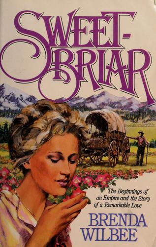 Sweet-briar / the Sweet-briar Bride