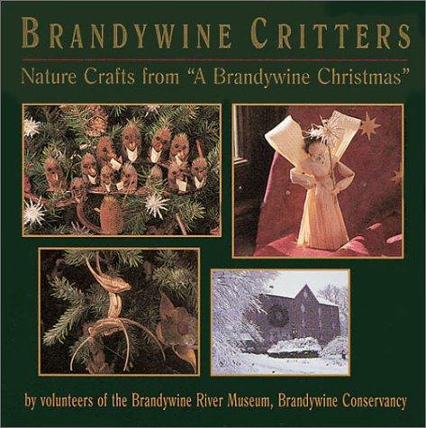 Brandywine Critters: nature crafts from 'a Brandywine Christmas'