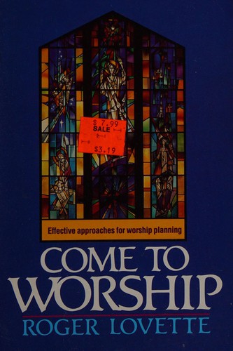 Come To Worship