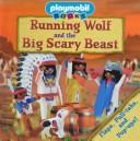 Running Wolf And The Big Scary Beast