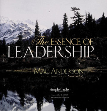 The Essence Of Leadership