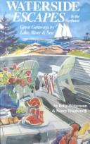 Waterside Escapes in the Northeast: Great Getaways by Lake, River & Sea