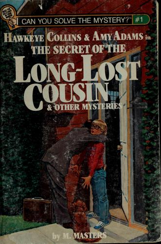 Hawkeye Collins & Amy Adams In The Secret Of The Long Lost Cousin & Other Mysteries (Can You Solve The Mystery?)