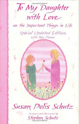 To My Daughter With Love On The Important Things In Life (More Family Titles) (More Family Titles)